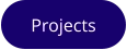 Projects